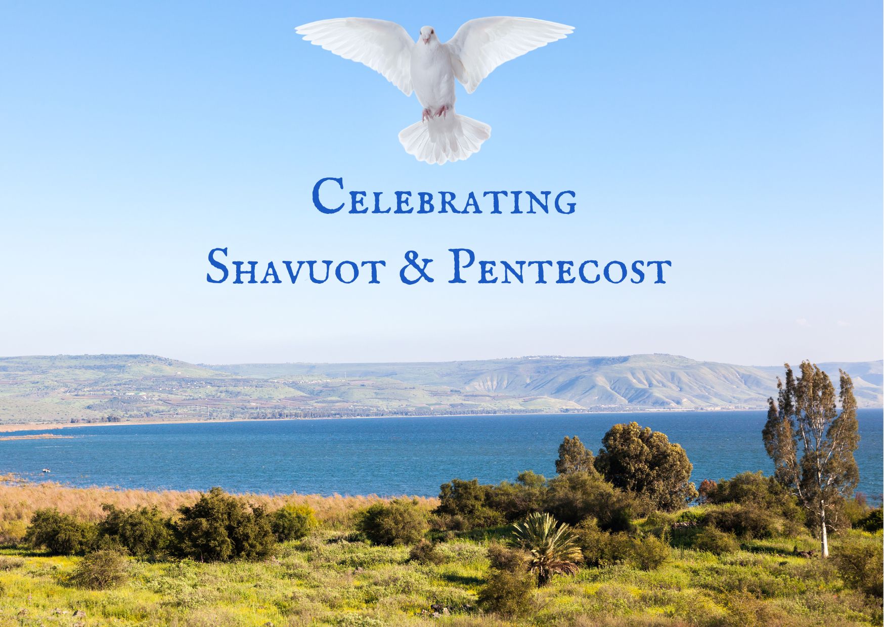 Shavuot The Feast Of Weeks Yardenit Baptismal Site